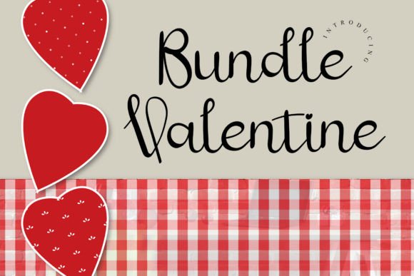 Bundle Valentine: The Font That Elevates Your Campaigns