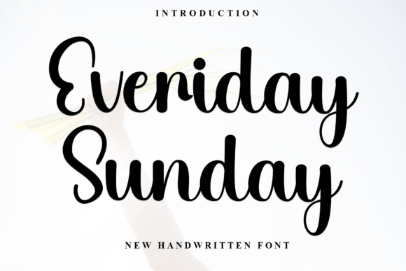 Everiday Sunday: A Font That Speaks with Grace